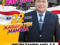 22 TAHUN KABUPATEN MAMASA BUTUH PEMIMPIN INOVATIF DAN REVOLUSIONER