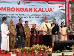 Bawaslu Tana Toraja Ajak Masyarakat Tanamkan Nilai Kearifan Lokal Toraja Dalam Pilkada 2024